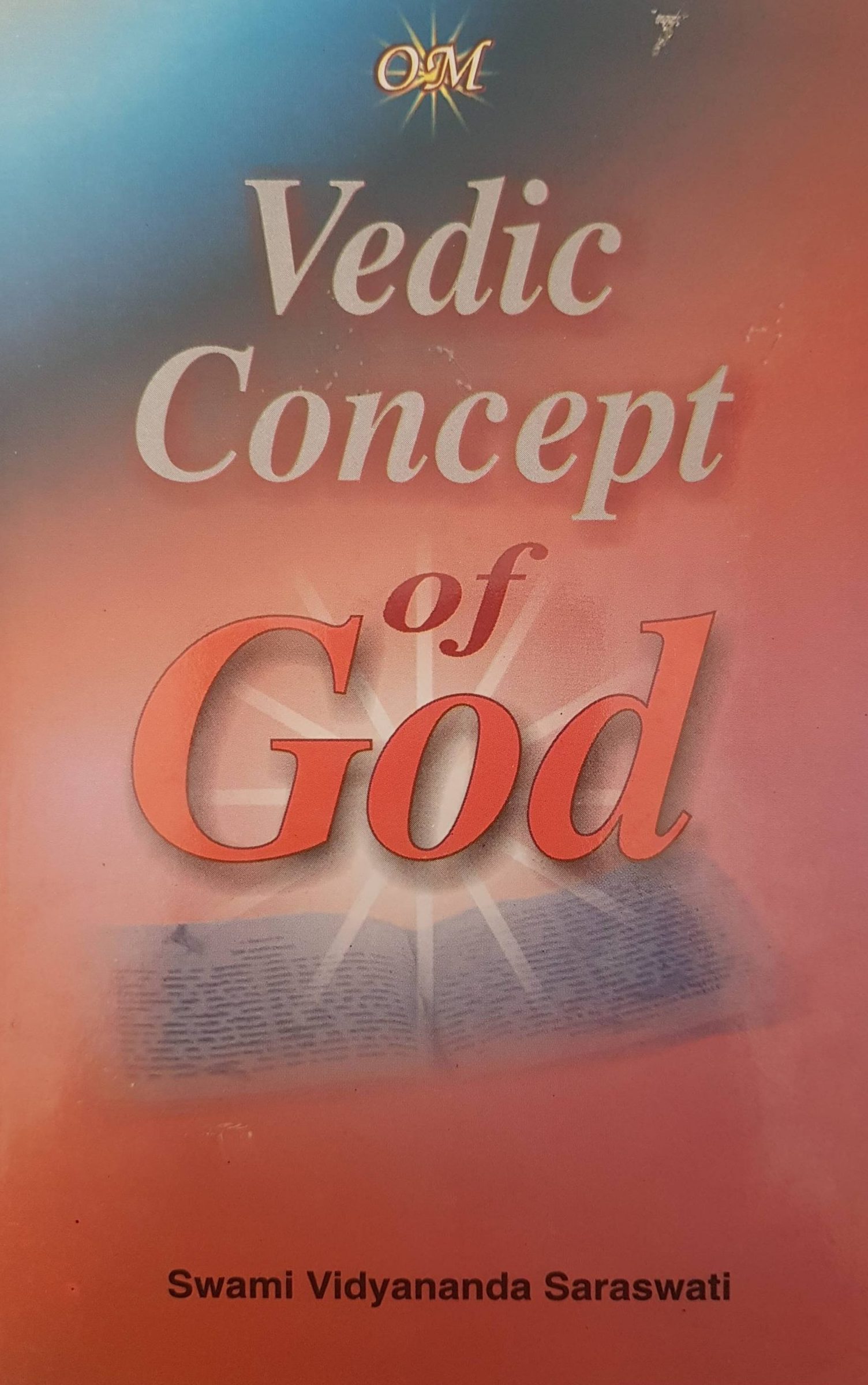 VEDIC CONCEPT OF GOD - Arya Samaj