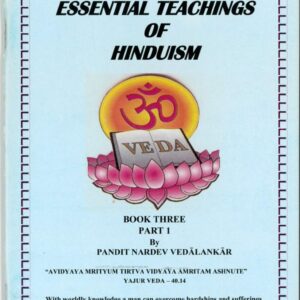 ESSENTIAL TEACHINGS OF HINDUISM - 3 (PART 1) Digital